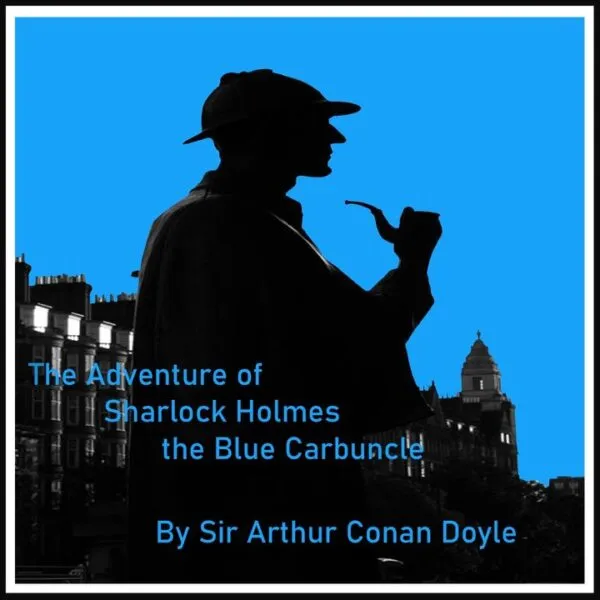 The Adventure of Sherlock Holmes – The Blue Carbuncle audiobook cover – Detective fiction by Arthur Conan Doyle – Dream Audiobooks