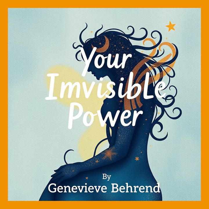 Your Invisible Power by Genevieve Behrend