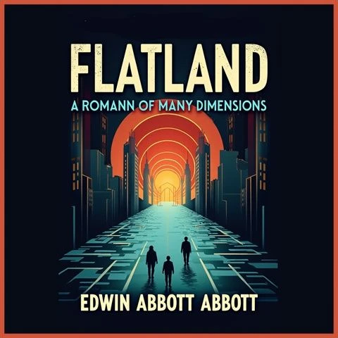 Flatland audiobook cover – Science Fiction & Mathematical Fantasy by Edwin Abbott Abbott – Dream Audiobooks