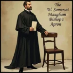 The Bishop’s Apron audiobook cover – Satirical Fiction by W. Somerset Maugham – Dream Audiobooks
