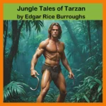 Jungle Tales of Tarzan audiobook cover – Adventure Fiction by Edgar Rice Burroughs – Dream Audiobooks