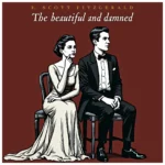 The Beautiful and Damned audiobook cover – Classic novel by F. Scott Fitzgerald – Dream Audiobooks