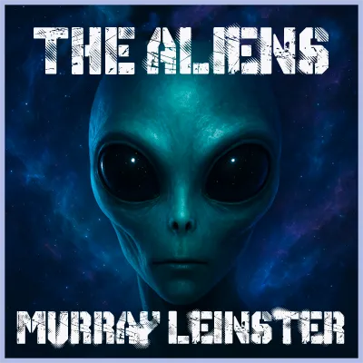 The Aliens audiobook cover – Science Fiction by Murray Leinster – Dream Audiobooks