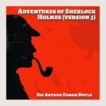 Adventures of Sherlock Holmes: The Master Detective audiobook cover – Mystery by Sir Arthur Conan Doyle – Dream Audiobooks