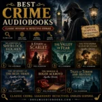Best crime audiobooks cover featuring The Adventures of Sherlock Holmes, A Study in Scarlet, The Valley of Fear, The Mysterious Affair at Styles, The Mystery of the Blue Train, The Murder of Roger Ackroyd, and Tales of Terror and Mystery